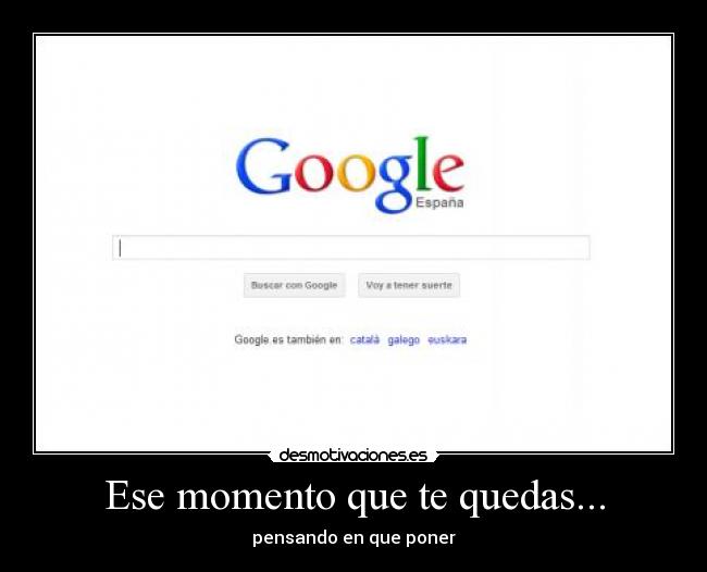 Ese momento que te quedas... - 