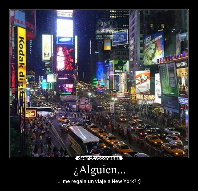 ¿Alguien... - ... me regala un viaje a New York? :)