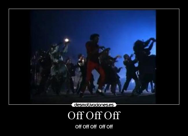 Off Off Off - Off Off Off  Off Off
