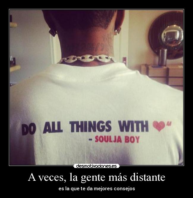 A veces, la gente más distante -