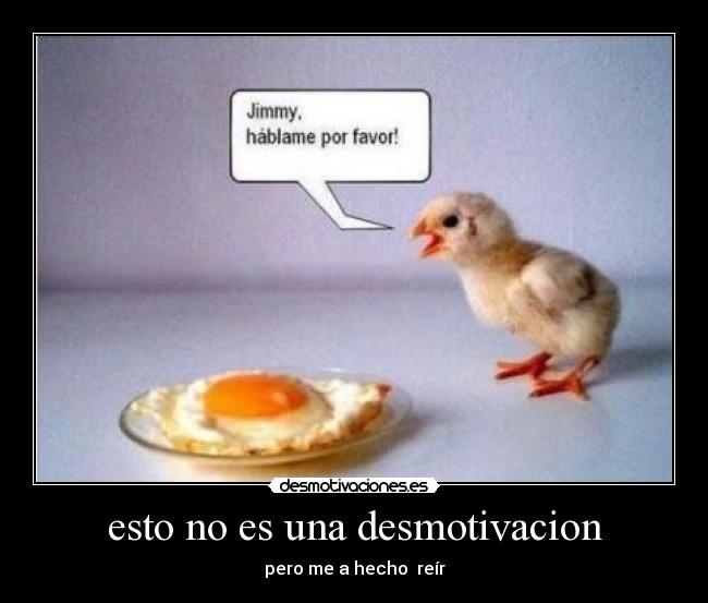 esto no es una desmotivacion - 