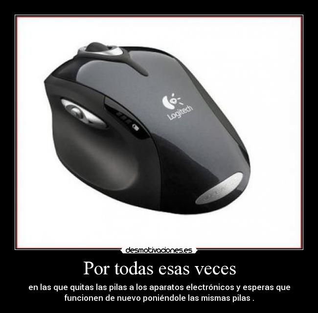 carteles aparato electronico pilas funcionar desmotivaciones