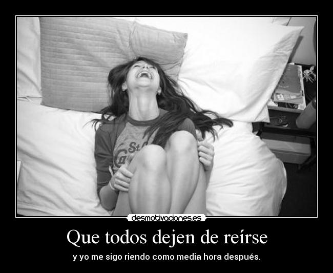 carteles risa floja jajajajaja desmotivaciones