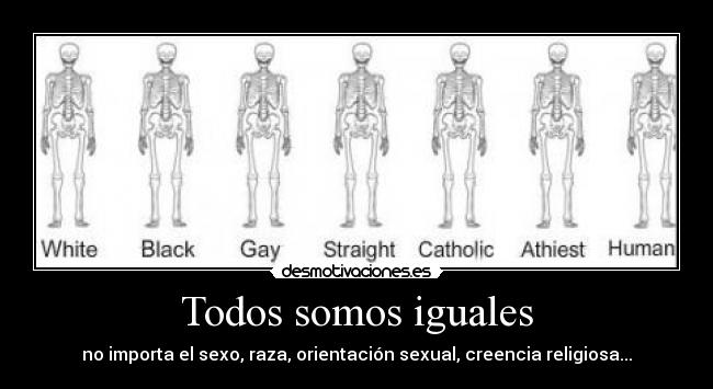 Todos somos iguales -