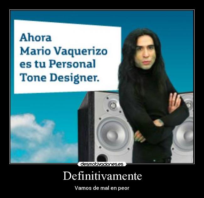 Definitivamente - Vamos de mal en peor