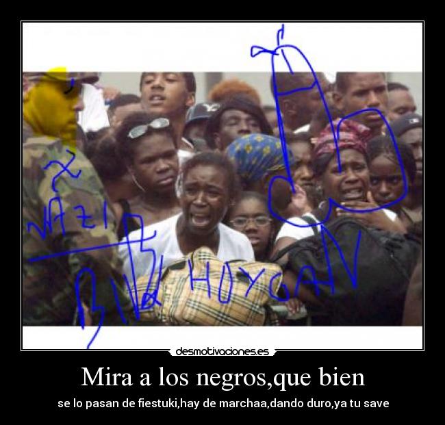 Mira a los negros,que bien - 