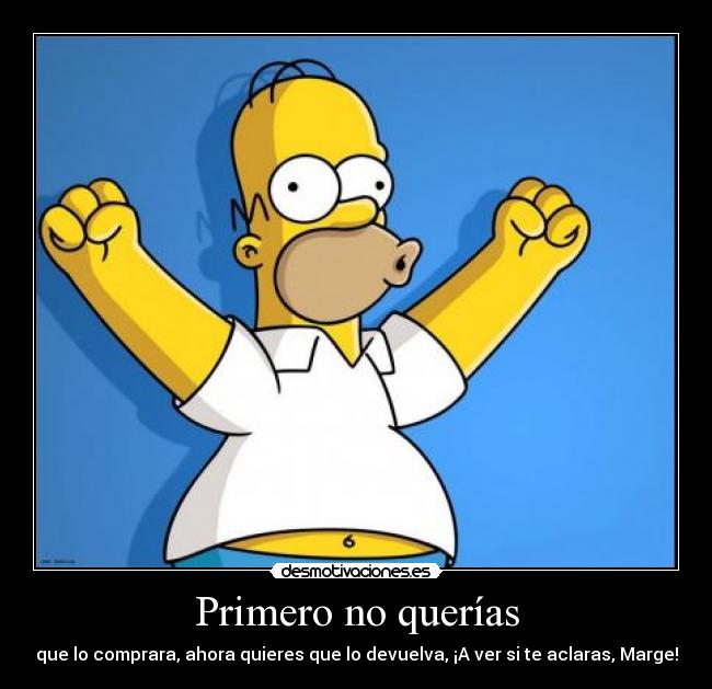 Primero no querías -