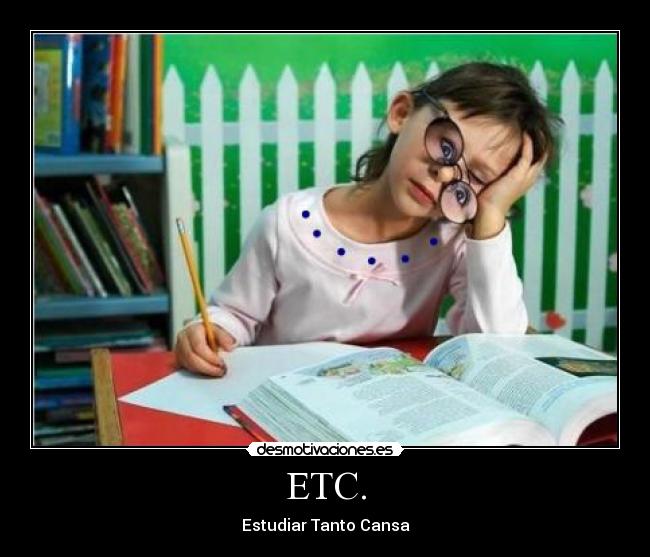 ETC. - Estudiar Tanto Cansa