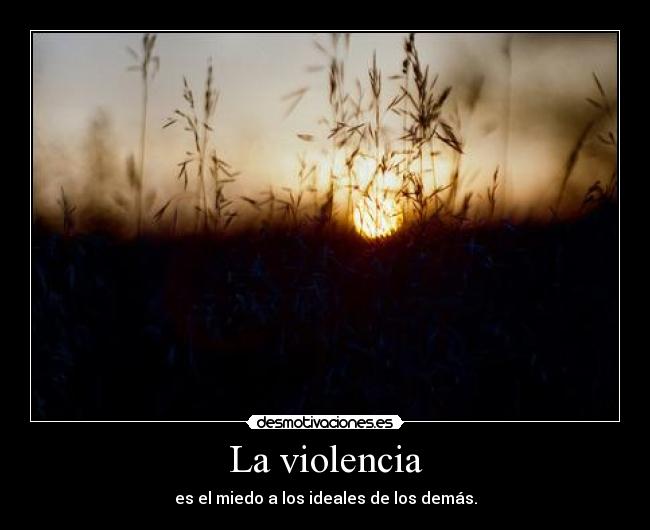 La violencia -