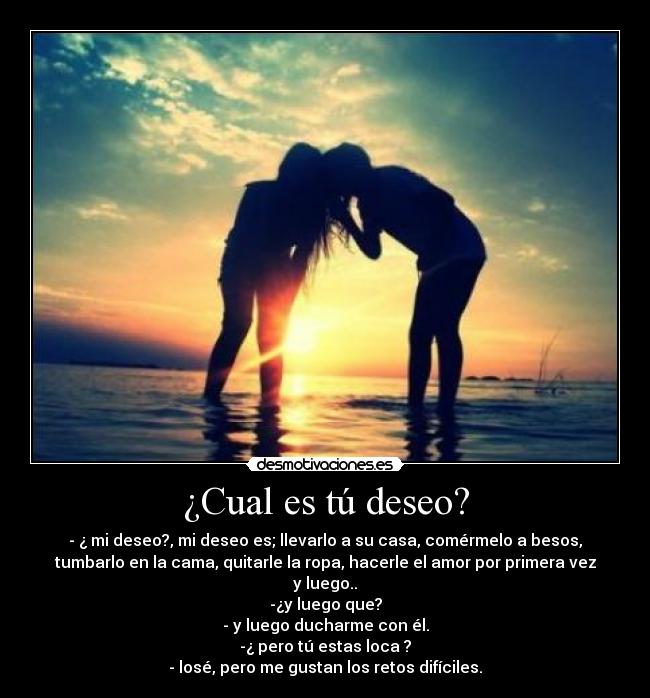 ¿Cual es tú deseo? -