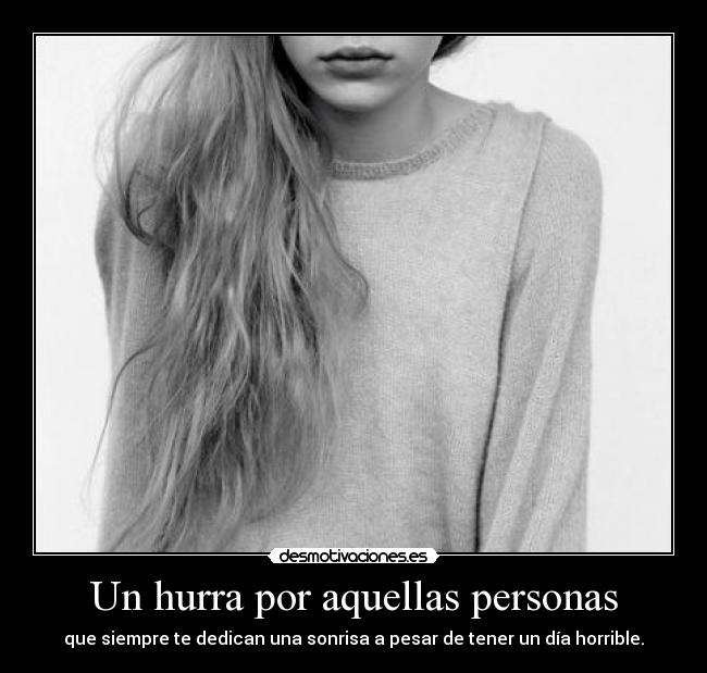 Un hurra por aquellas personas -