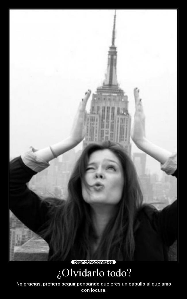 ¿Olvidarlo todo? -