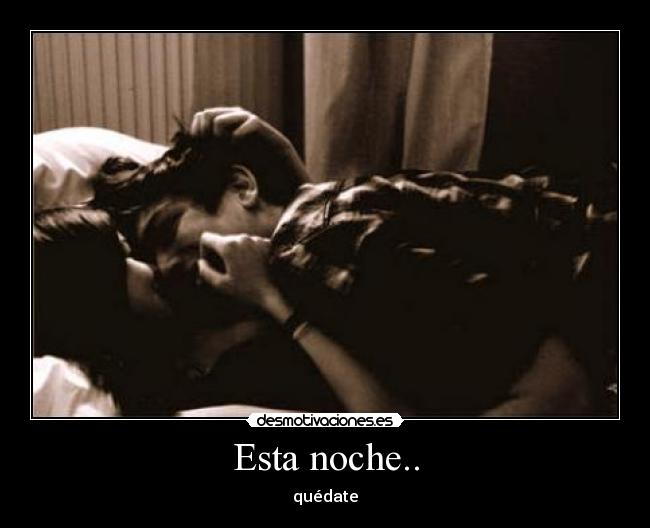 carteles esta noche quedate desmotivaciones