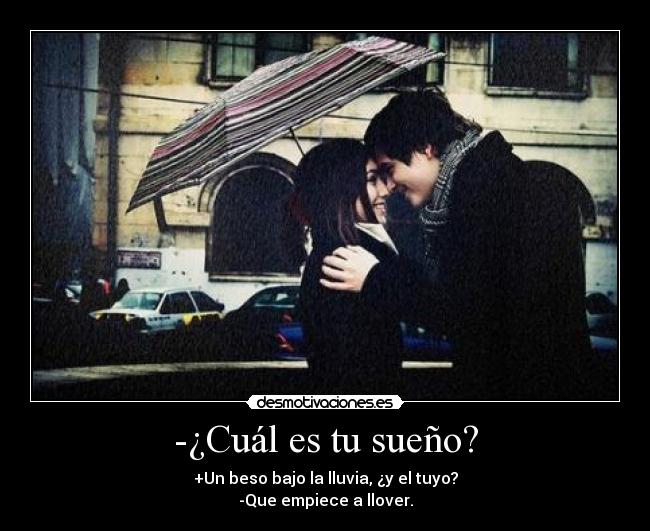 -¿Cuál es tu sueño? - 