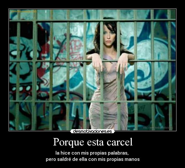 Porque esta carcel -