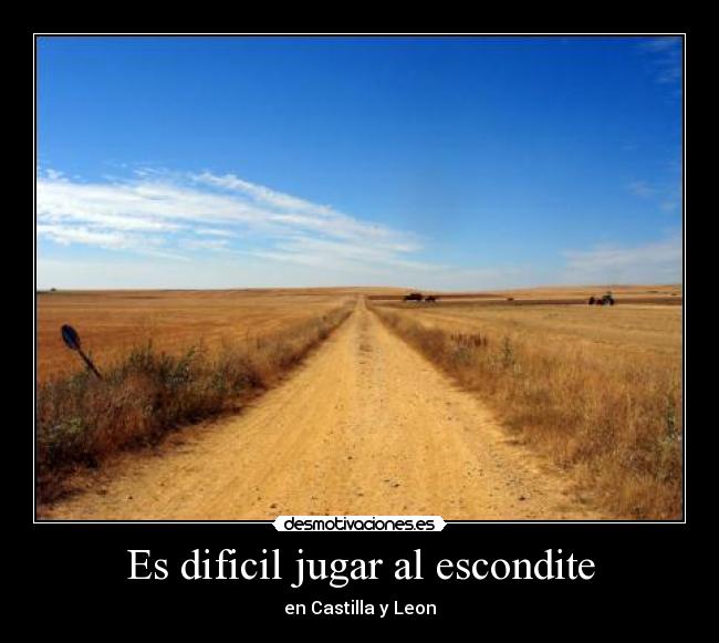 Es dificil jugar al escondite - 
