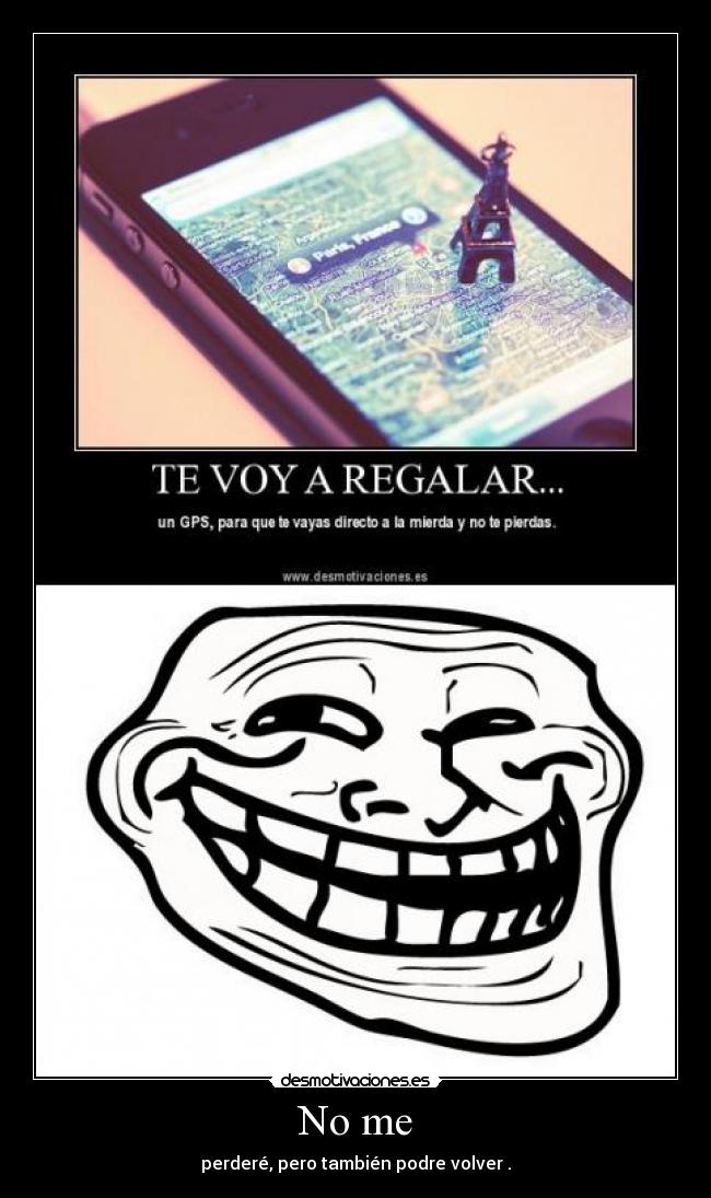 carteles troll face paris gps torre eiffel desmotivaciones