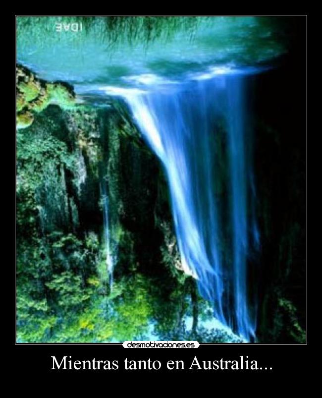 Mientras tanto en Australia... -