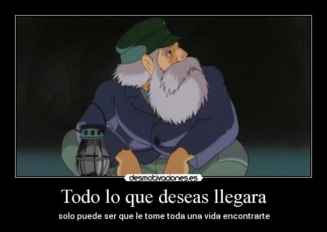 Todo lo que deseas llegara -