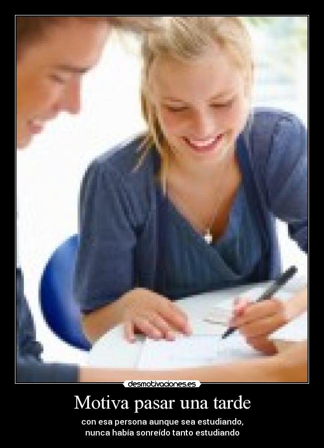 Motiva pasar una tarde -