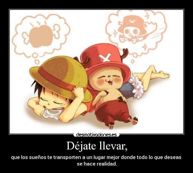 carteles luffy chopper one piece dormir suenos deseos realidad desmotivaciones