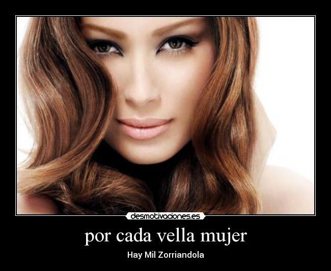 por cada vella mujer - Hay Mil Zorriandola