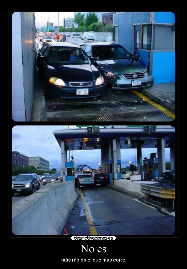 No es - más rápido el que más corre.