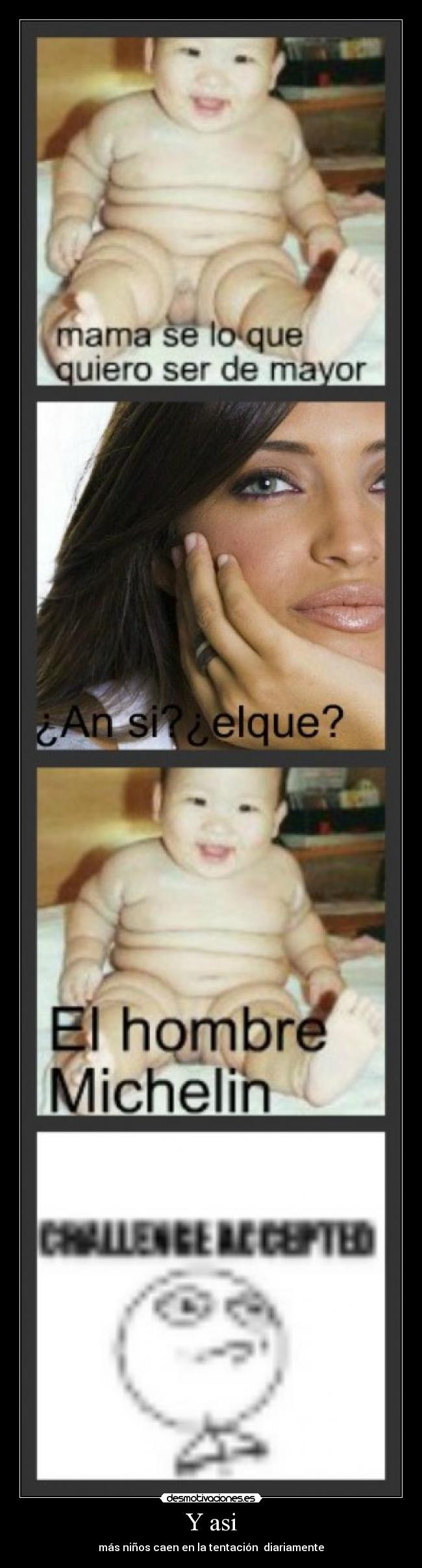 Y asi - más niños caen en la tentación diariamente