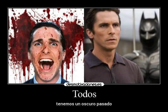 Todos - tenemos un oscuro pasado