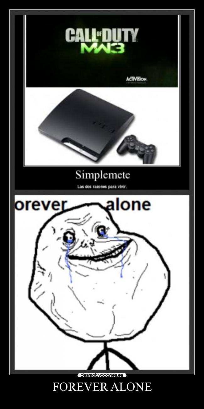 FOREVER ALONE - 