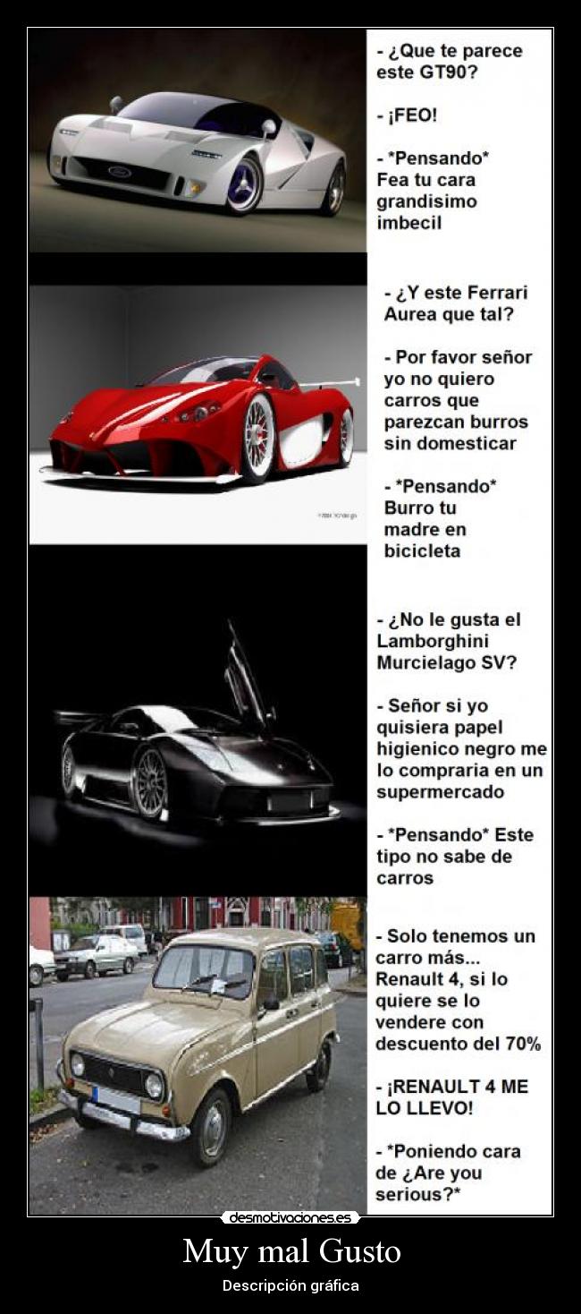 Muy mal Gusto - Descripción gráfica