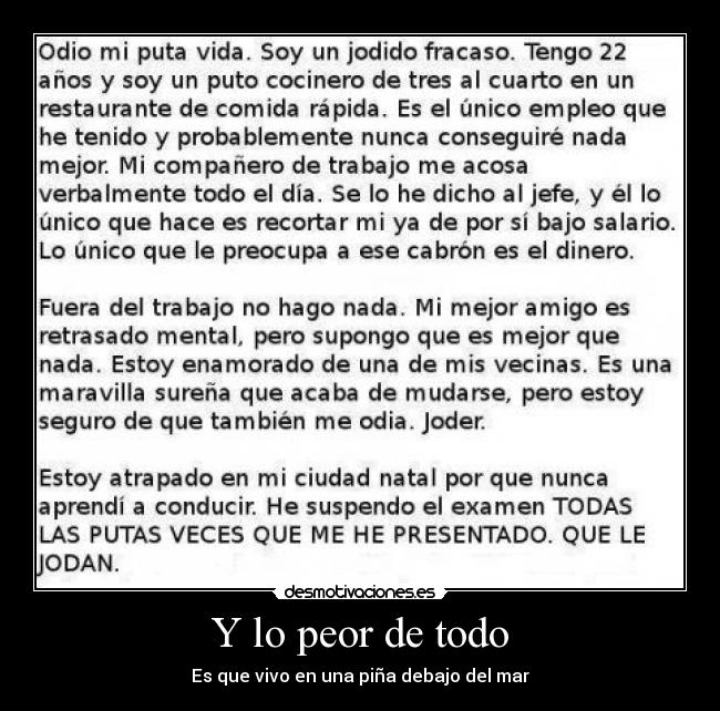 Y lo peor de todo - Es que vivo en una piña debajo del mar