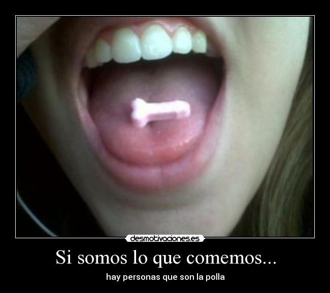 Si somos lo que comemos... - 