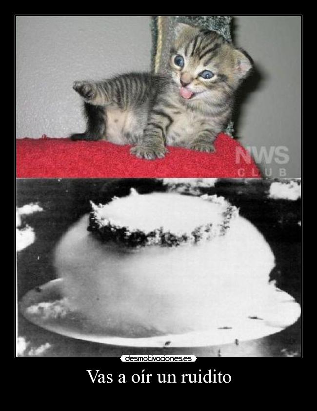 Vas a oír un ruidito - 