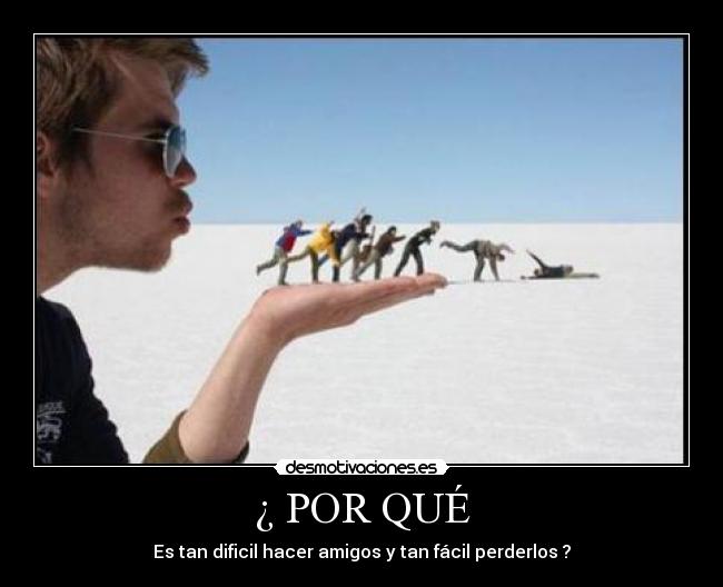 ¿ POR QUÉ -