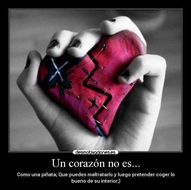 Un corazón no es... - 
