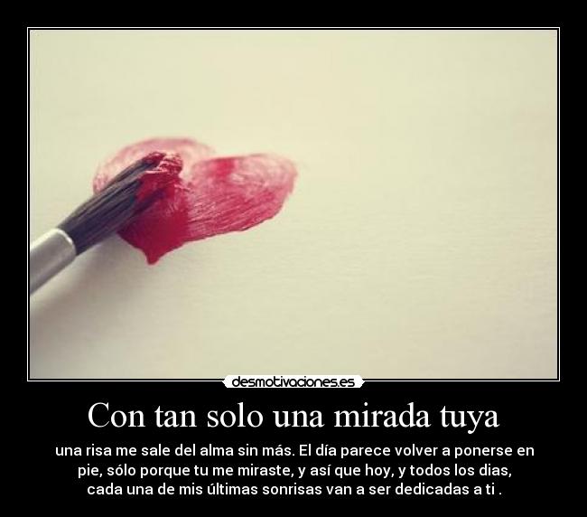 Con tan solo una mirada tuya -