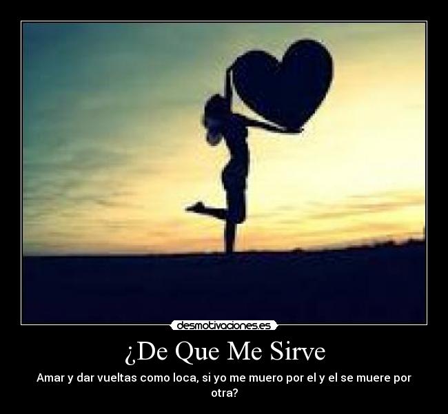 ¿De Que Me Sirve -