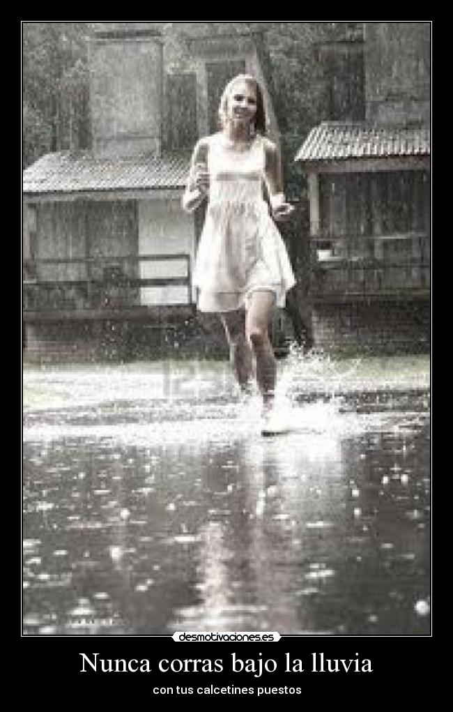 carteles lluvia correr agua desmotivaciones