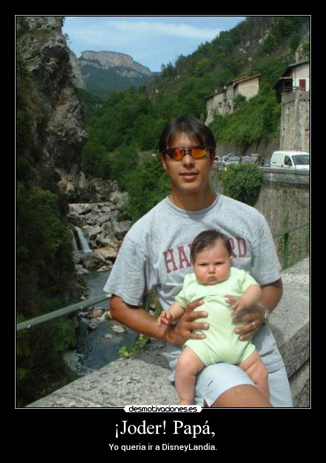 ¡Joder! Papá, - 