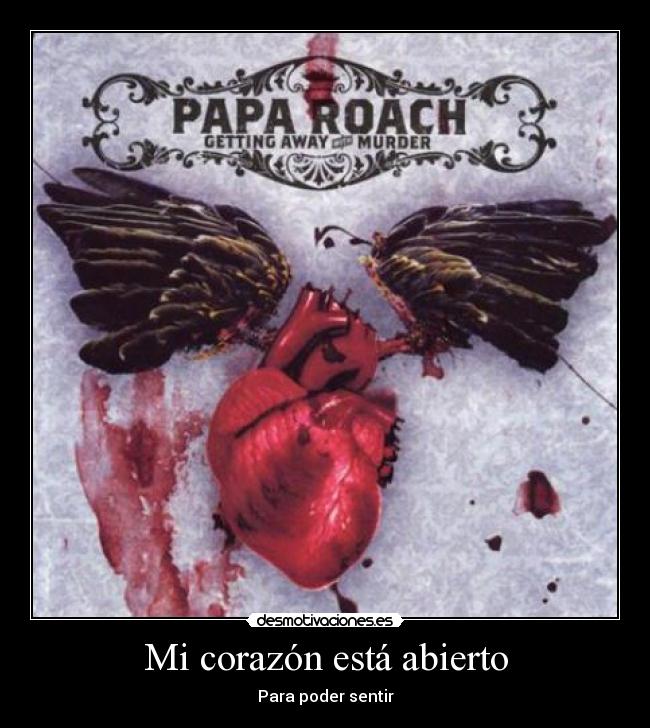 Mi corazón está abierto - Para poder sentir