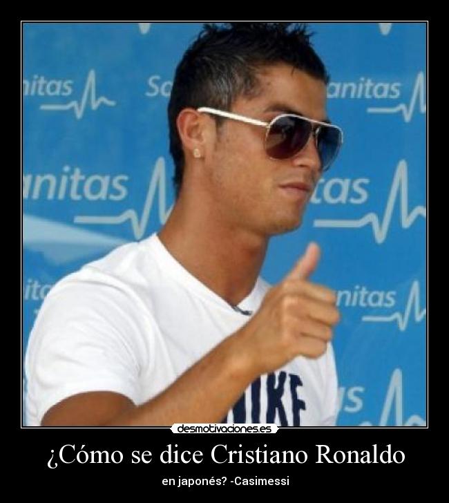 ¿Cómo se dice Cristiano Ronaldo - en japonés? -Casimessi