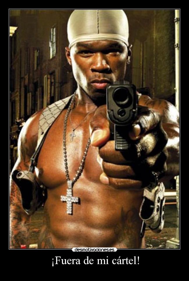 ¡Fuera de mi cártel! -
