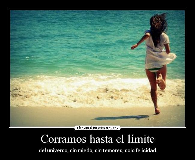 Corramos hasta el límite - 