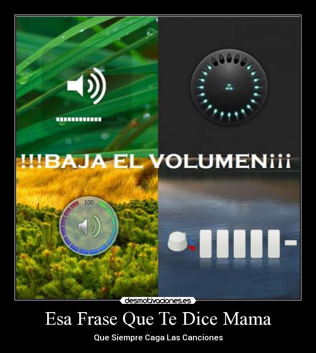 Esa Frase Que Te Dice Mama -