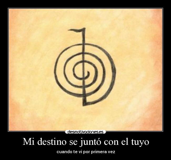 Mi destino se juntó con el tuyo - cuando te vi por primera vez