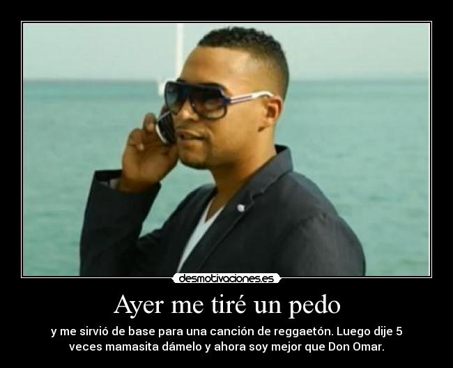 carteles mejor cancion que don omar desmotivaciones