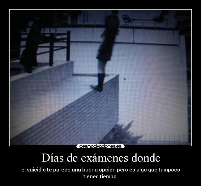 Días de exámenes donde -