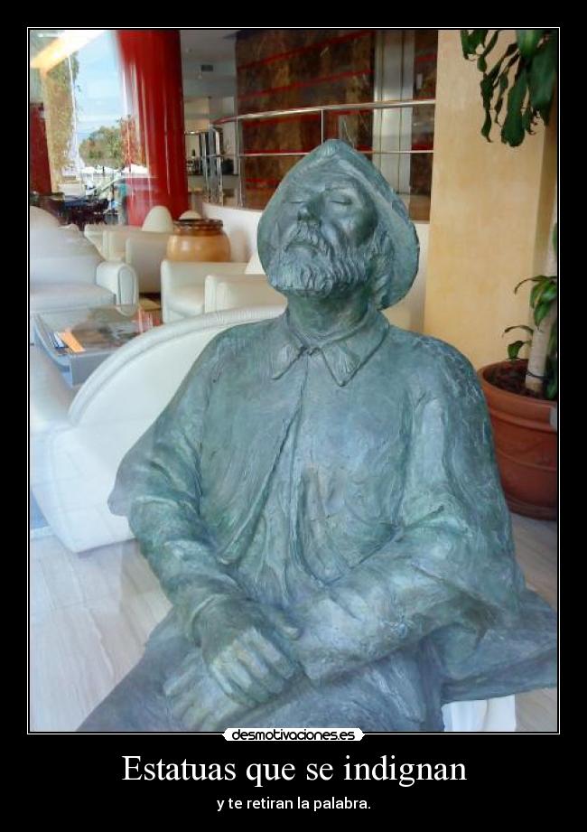 Estatuas que se indignan -