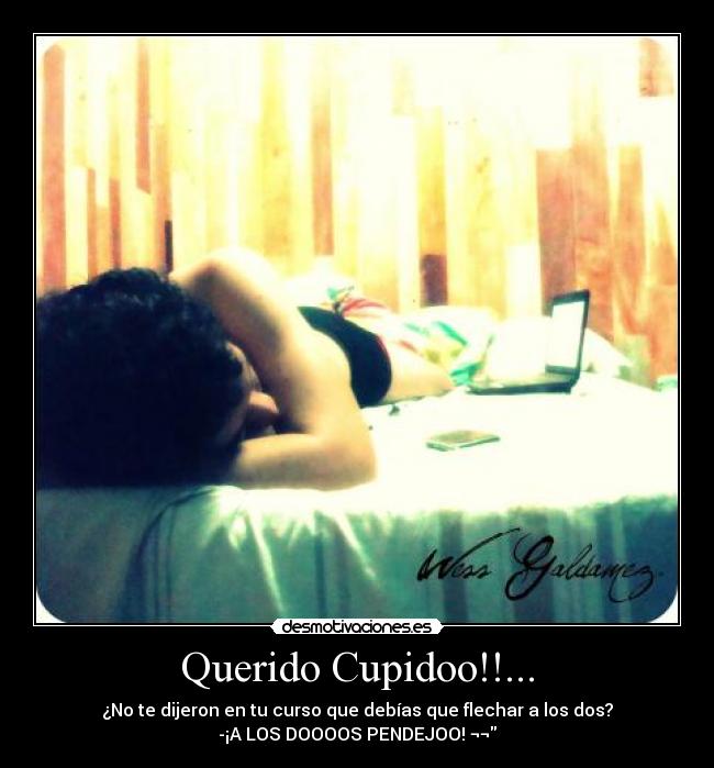 carteles cupido desmotivaciones